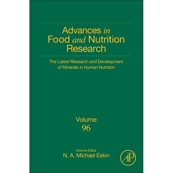 Advances in Food and Nutrition Research The Latest Research and Development of Minerals in Human Nutrition: Volume 96, Book 96, (Hardcover)