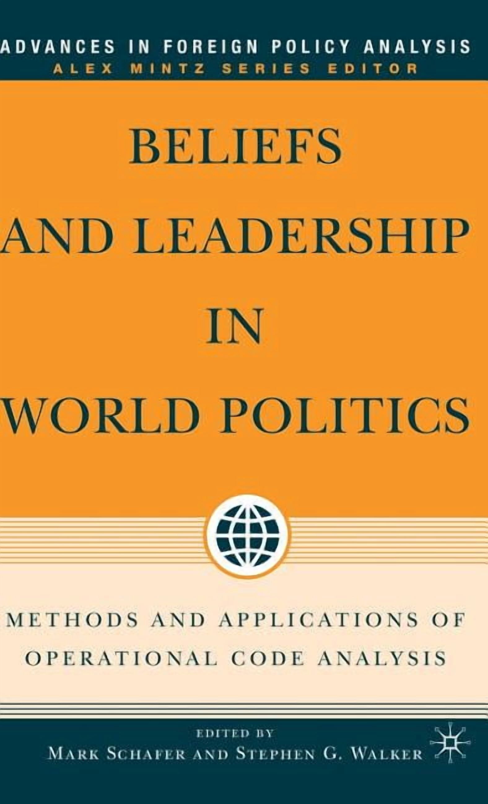 Advances in Foreign Policy Analysis Beliefs and Leadership in World ...