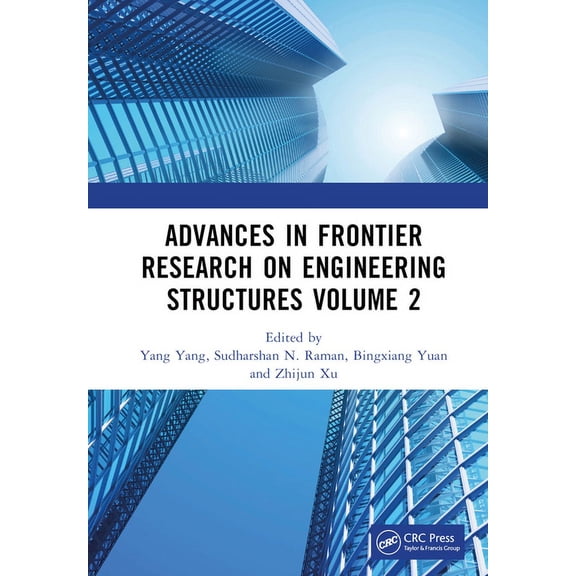 Advances in Frontier Research on Engineering Structures Volume 2: Proceedings of the 6th International Conference on Civ, (Hardcover)