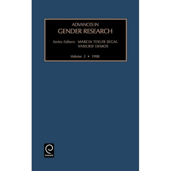 Advances in Gender Research Advancing Gender Research Across, Beyond and Through Disciplines and Paradigms, Book 3, (Hardcover)