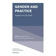 thumbnail image 1 of Advances in Gender Research Gender and Practice: Insights from the Field, Book 27, (Hardcover), 1 of 1