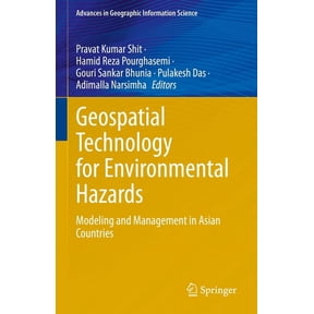 Advances in Geographic Information Scien Geospatial Technology for Environmental Hazards: Modeling and Management in Asian Countries, (Hardcover)
