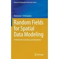 thumbnail image 1 of Advances in Geographic Information Scien Random Fields for Spatial Data Modeling: A Primer for Scientists and Engineers, (Hardcover), 1 of 1