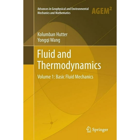Advances in Geophysical and Environmenta Fluid and Thermodynamics: Volume 1: Basic Fluid Mechanics, (Paperback)
