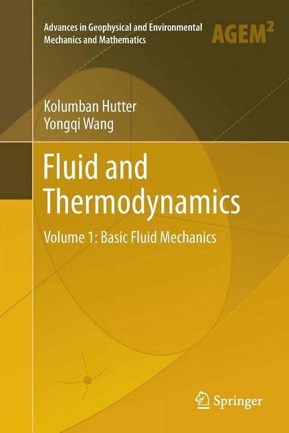 Advances in Geophysical and Environmenta Fluid and Thermodynamics: Volume 1: Basic Fluid Mechanics, (Paperback)