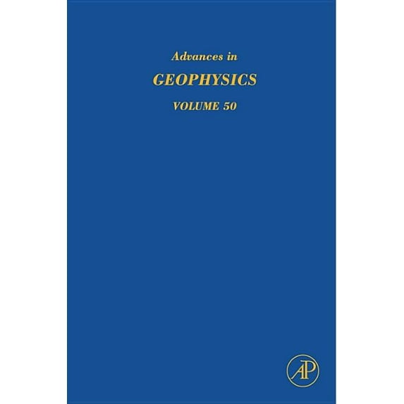 Advances in Geophysics Advances in Geophysics: Earth Heterogeneity and Scattering Effects on Seismic Waves Volume 50, Book 50, (Hardcover)