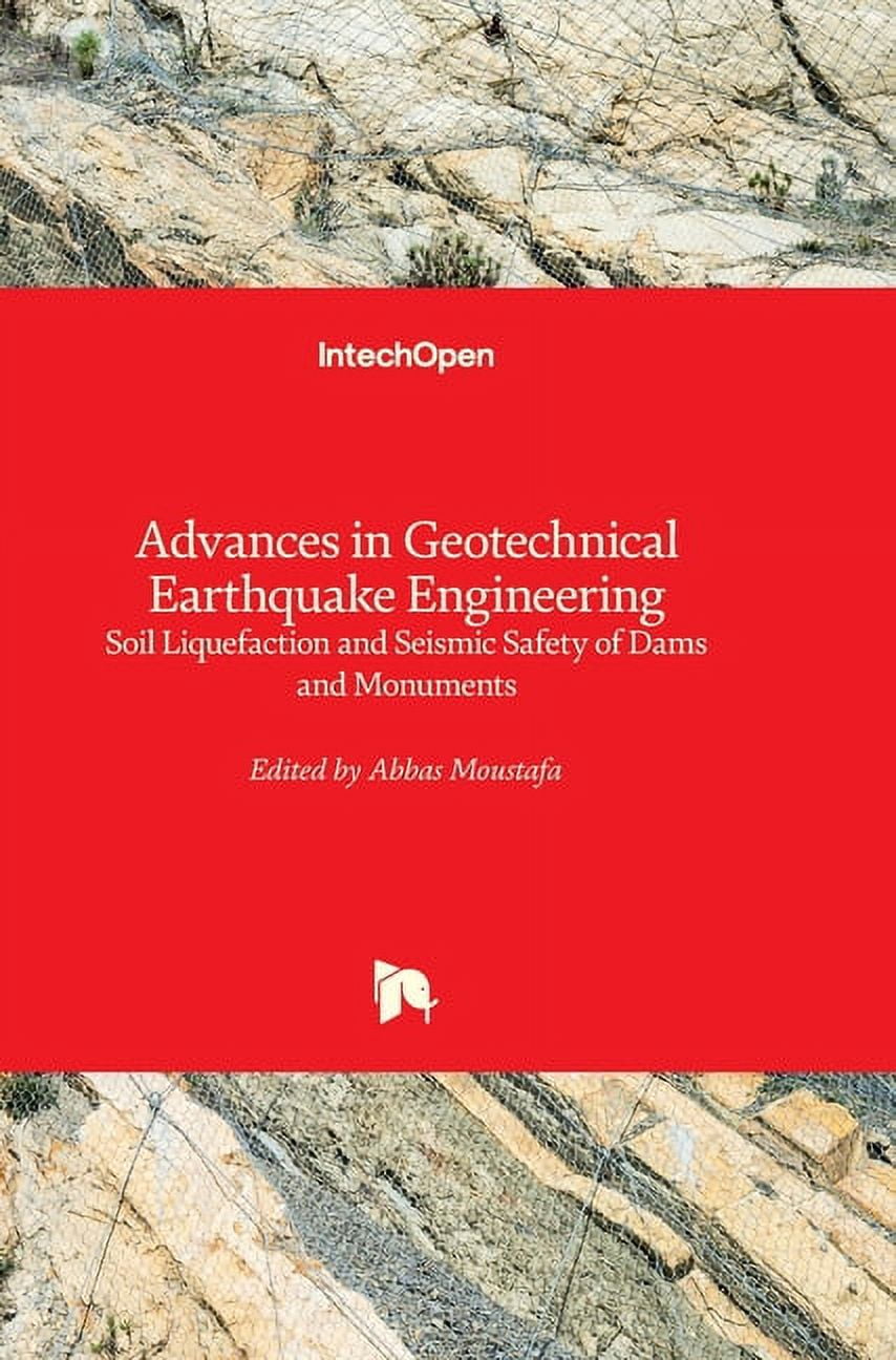 Advances in Geotechnical Earthquake Engineering: Soil Liquefaction and  Seismic Safety of Dams and Monuments (Hardcover)