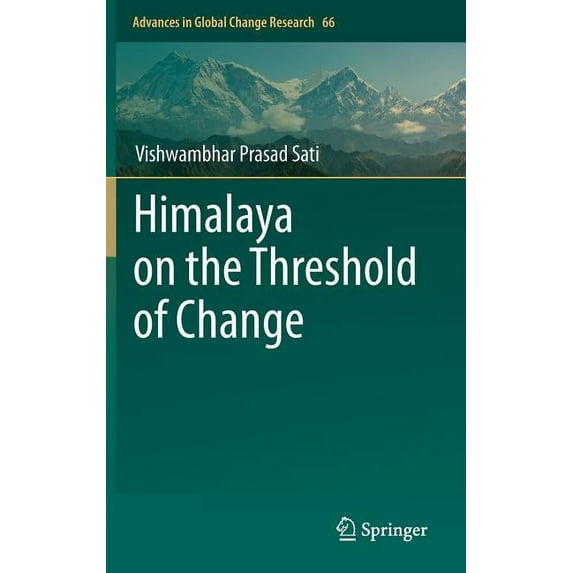 Advances in Global Change Research Himalaya on the Threshold of Change, Book 66, (Hardcover)