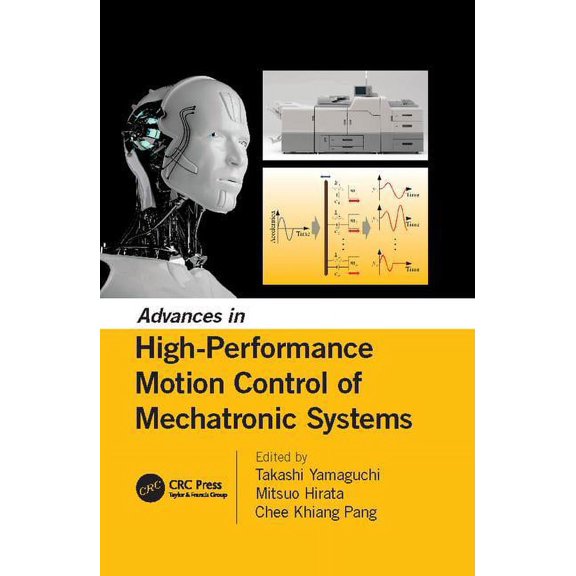 Advances in High-Performance Motion Control of Mechatronic Systems, (Paperback)