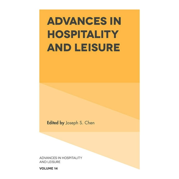 Advances in Hospitality and Leisure Advances in Hospitality and Leisure, Book 14, (Hardcover)