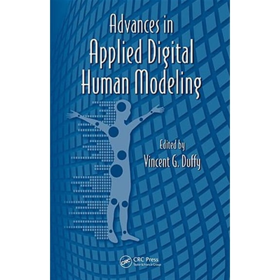 Pre-Owned Advances in Human Factors and Ergonomics: Advances in Applied Digital Human Modeling (Hardcover)