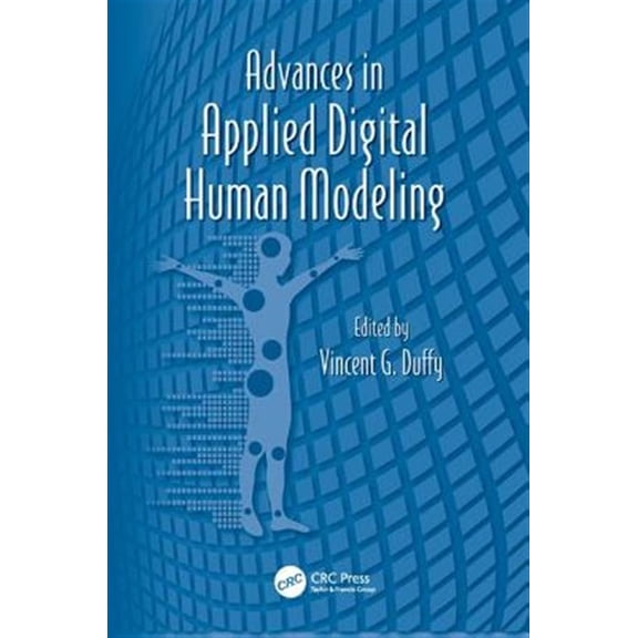 Pre-Owned Advances in Human Factors and Ergonomics Advances in Applied Digital Human Modeling, (Paperback)