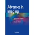 thumbnail image 1 of Advances in Imaging: Step Towards Precision Medicine, (Hardcover), 1 of 1