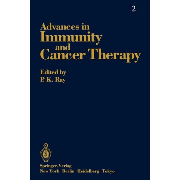 Advances in Immunity and Cancer Therapy Advances in Immunity and Cancer Therapy, Book 2, (Paperback)
