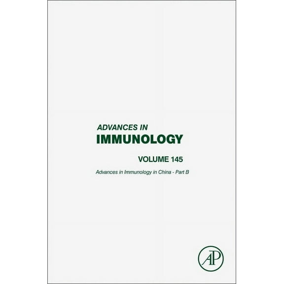 Advances in Immunology Advances in Immunology in China - Part B: Volume 145, Book 145, (Hardcover)