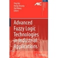 thumbnail image 1 of Advances in Industrial Control Advanced Fuzzy Logic Technologies in Industrial Applications, (Paperback), 1 of 1