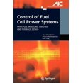 thumbnail image 1 of Advances in Industrial Control Control of Fuel Cell Power Systems: Principles, Modeling, Analysis and Feedback Design, (Paperback), 1 of 1