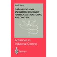 thumbnail image 1 of Advances in Industrial Control Data Mining and Knowledge Discovery for Process Monitoring and Control, (Hardcover), 1 of 1