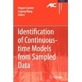 thumbnail image 1 of Advances in Industrial Control Identification of Continuous-Time Models from Sampled Data, (Paperback), 1 of 1