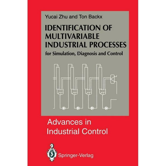 Advances in Industrial Control Identification of Multivariable Industrial Processes: For Simulation, Diagnosis and Control, (Paperback)