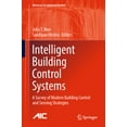 thumbnail image 1 of Advances in Industrial Control Intelligent Building Control Systems: A Survey of Modern Building Control and Sensing Strategies, (Hardcover), 1 of 1