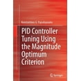 thumbnail image 1 of Advances in Industrial Control Pid Controller Tuning Using the Magnitude Optimum Criterion, (Paperback), 1 of 1
