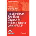 thumbnail image 1 of Advances in Industrial Control Robust Observer-Based Fault Diagnosis for Nonlinear Systems Using Matlab(r), (Hardcover), 1 of 1