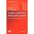 thumbnail image 1 of Advances in Industrial Control Tandem Cold Metal Rolling Mill Control: Using Practical Advanced Methods, (Hardcover), 1 of 1