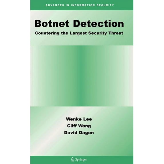 Advances in Information Security Botnet Detection: Countering the Largest Security Threat, Book 36, (Hardcover)