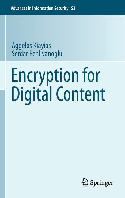 Advances in Information Security Encryption for Digital Content, Book ...