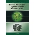 thumbnail image 1 of Advances in Information Security Insider Attack and Cyber Security: Beyond the Hacker, Book 39, (Paperback), 1 of 1