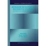 Advances in Information Security Intrusion Detection in Distributed Systems An Abstraction-Based Approach, Book 9, Paperback