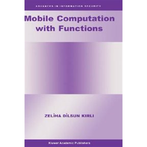 Pre-Owned Advances in Information Security: Mobile Computation with Functions (Hardcover)