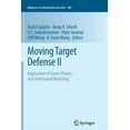thumbnail image 1 of Advances in Information Security Moving Target Defense II: Application of Game Theory and Adversarial Modeling, Book 100, (Paperback), 1 of 1