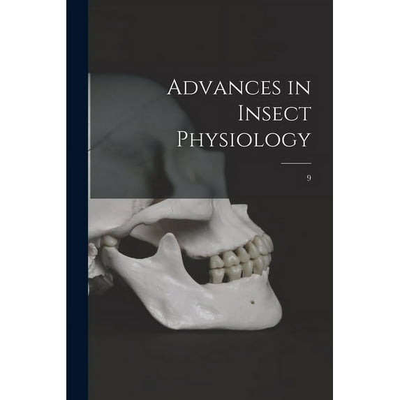 Advances in Insect Physiology; 9, (Paperback)