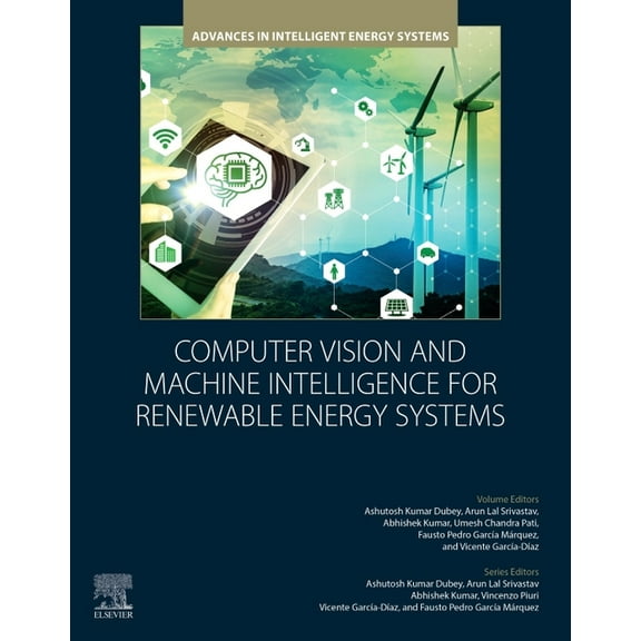 Advances in Intelligent Energy Systems Computer Vision and Machine Intelligence for Renewable Energy Systems, (Paperback)
