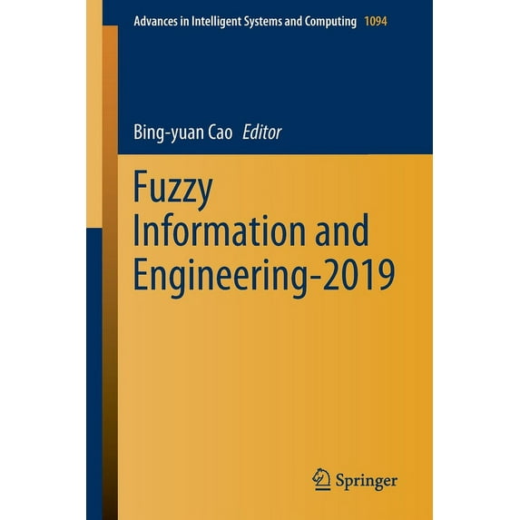 Advances in Intelligent Systems and Comp Fuzzy Information and Engineering-2019, Book 1094, (Paperback)
