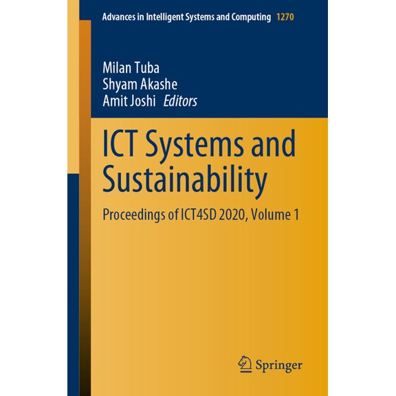 Advances in Intelligent Systems and Comp ICT Systems and Sustainability: Proceedings of Ict4sd 2020, Volume 1, Book 1270, (Paperback)