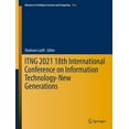 thumbnail image 1 of Advances in Intelligent Systems and Comp Itng 2021 18th International Conference on Information Technology-New Generations, Book 1346, (Hardcover), 1 of 1
