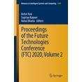thumbnail image 1 of Advances in Intelligent Systems and Comp Proceedings of the Future Technologies Conference (Ftc) 2020, Volume 2, Book 1289, (Paperback), 1 of 1