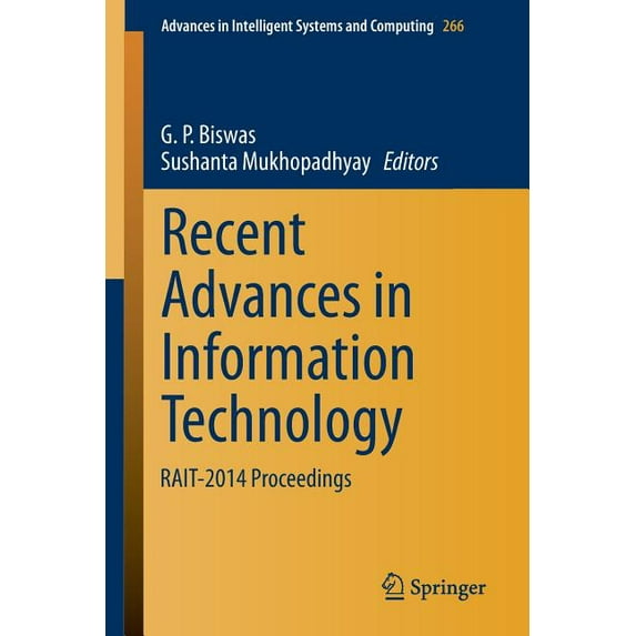 Advances in Intelligent Systems and Comp Recent Advances in Information Technology: Rait-2014 Proceedings, Book 266, (Paperback)