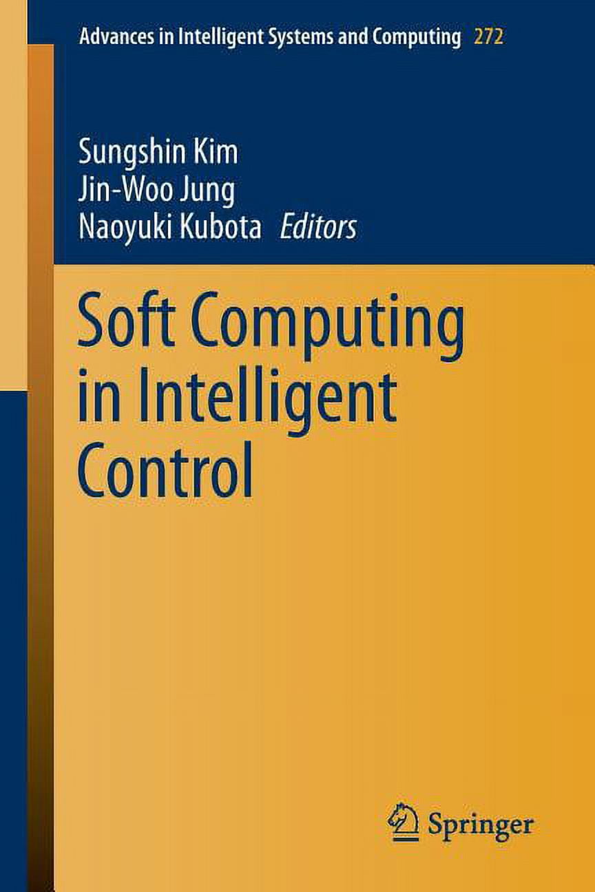 Advances in Intelligent Systems and Comp Soft Computing in Intelligent ...