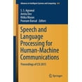 thumbnail image 1 of Advances in Intelligent Systems and Comp Speech and Language Processing for Human-Machine Communications: Proceedings of Csi 2015, Book 664, (Paperback), 1 of 1
