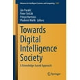 thumbnail image 1 of Advances in Intelligent Systems and Comp Towards Digital Intelligence Society: A Knowledge-Based Approach, Book 1281, (Paperback), 1 of 1