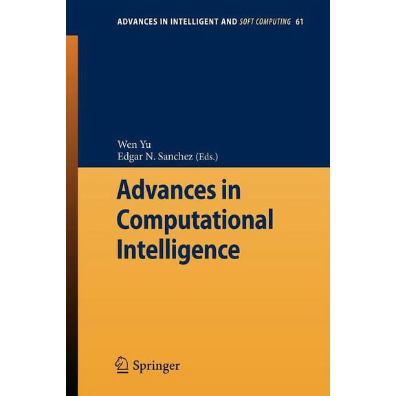 Advances in Intelligent and Soft Computi Advances in Computational Intelligence, Book 61, (Paperback)