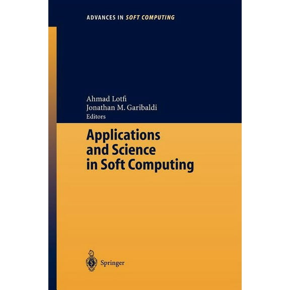 Advances in Intelligent and Soft Computi Applications and Science in Soft Computing, Book 24, (Paperback)