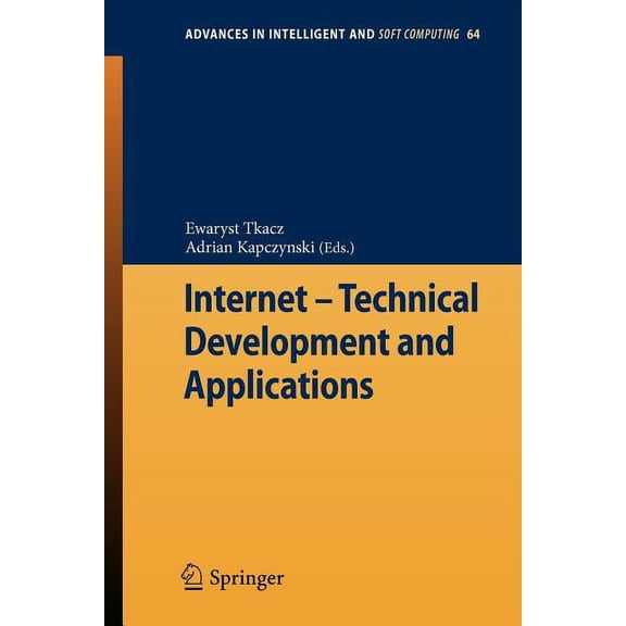 Advances in Intelligent and Soft Computi Internet - Technical Development and Applications, Book 64, (Paperback)