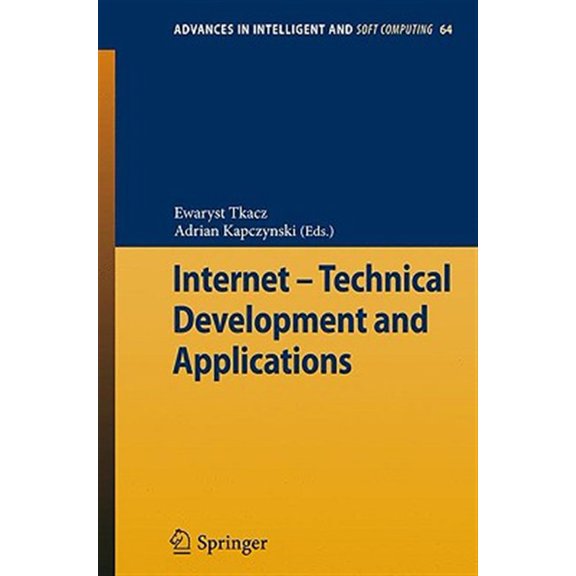 Pre-Owned Advances in Intelligent and Soft Computing: Internet - Technical Development and Applications (Paperback)