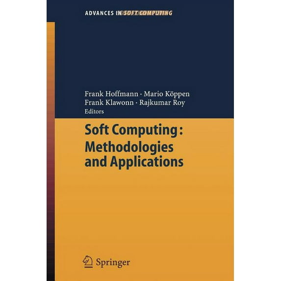 Advances in Intelligent and Soft Computi Soft Computing: Methodologies and Applications, Book 32, (Paperback)