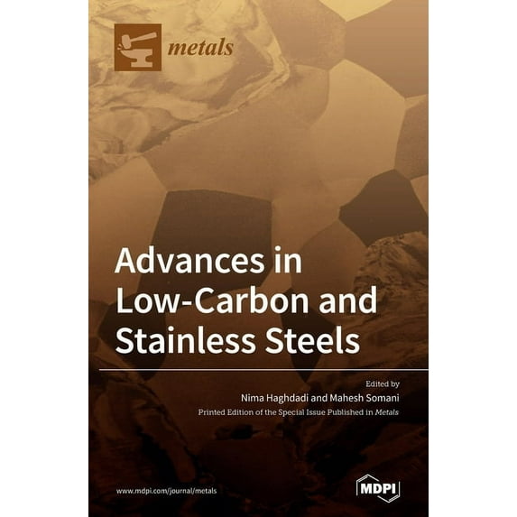 Advances in Low-carbon and Stainless Steels, (Hardcover)